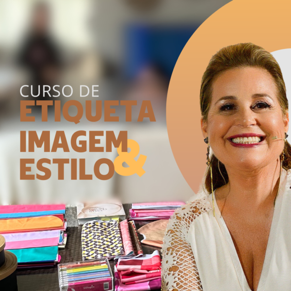 Curso de Etiqueta, Imagem e Estilo - VIP